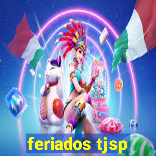 feriados tjsp